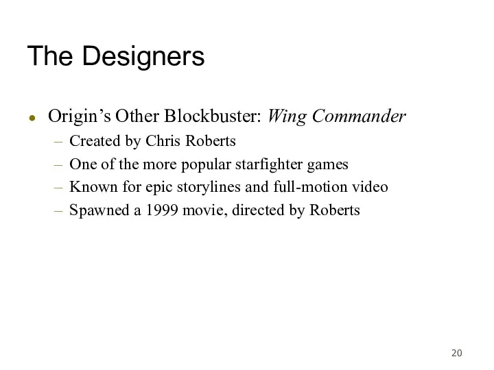 The Designers Origin’s Other Blockbuster: Wing Commander Created by Chris