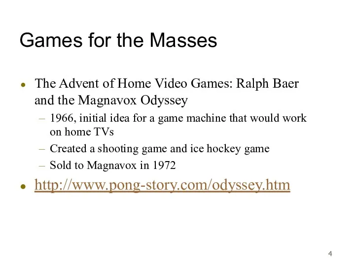 Games for the Masses The Advent of Home Video Games: