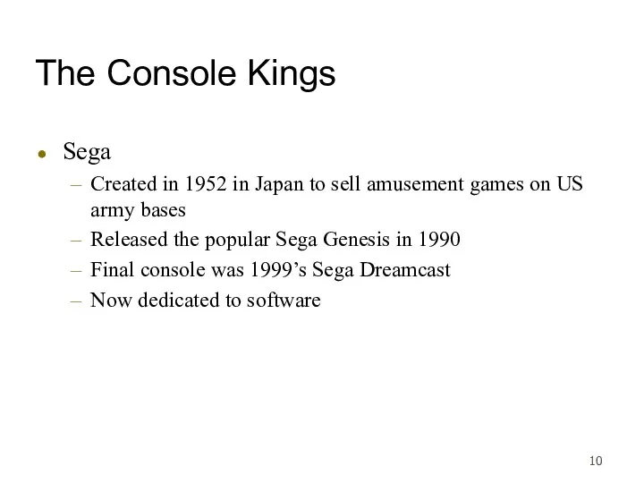 The Console Kings Sega Created in 1952 in Japan to