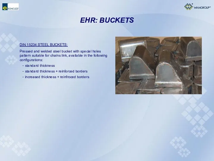 EHR: BUCKETS DIN 15234 STEEL BUCKETS: Pressed and welded steel