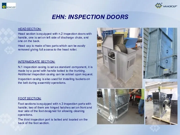 EHN: INSPECTION DOORS HEAD SECTION: Head section is equipped with