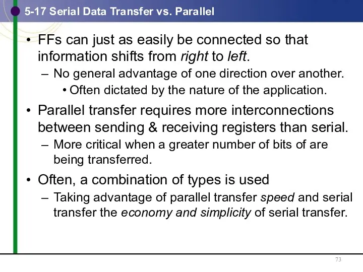5-17 Serial Data Transfer vs. Parallel FFs can just as easily be connected