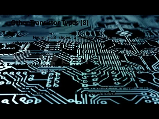 Other Transistor Types (8) Figure 5-23 shows a family of curves for an