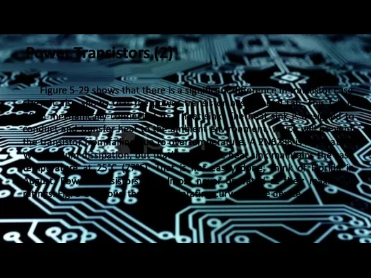 Power Transistors (2) Figure 5-29 shows that there is a