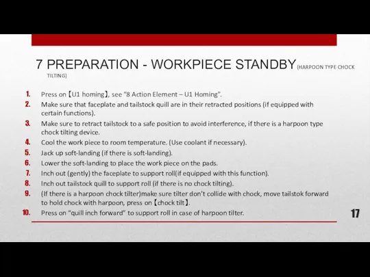 7 PREPARATION - WORKPIECE STANDBY(HARPOON TYPE CHOCK TILTING) Press on
