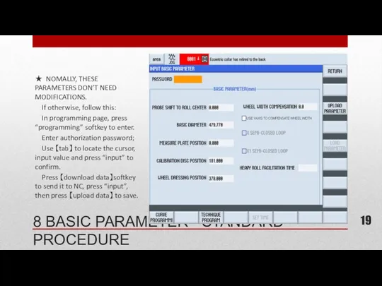 8 BASIC PARAMETER - STANDARD PROCEDURE ★ NOMALLY, THESE PARAMETERS