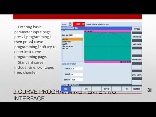 9 CURVE PROGRAMMING - ENTERING INTERFACE Entering basic parameter input