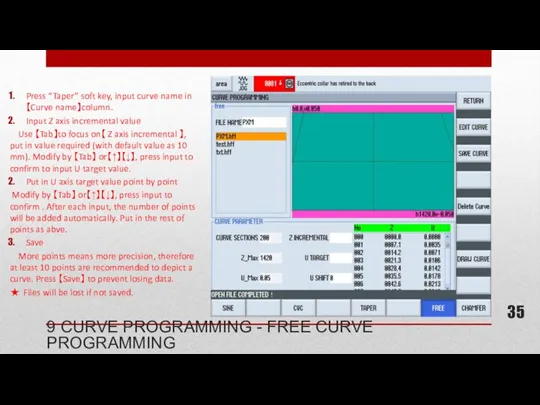 9 CURVE PROGRAMMING - FREE CURVE PROGRAMMING Press “Taper” soft