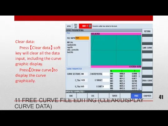 11 FREE CURVE FILE EDITING (CLEAR/DISPLAY CURVE DATA) Clear data: