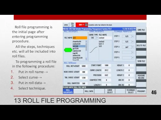 Roll file programming is the initial page after entering programming