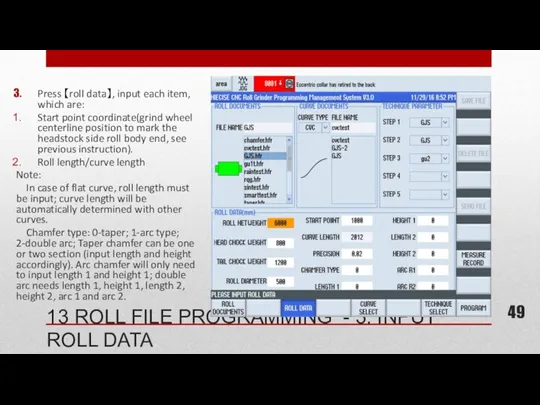 Press 【roll data】, input each item, which are: Start point