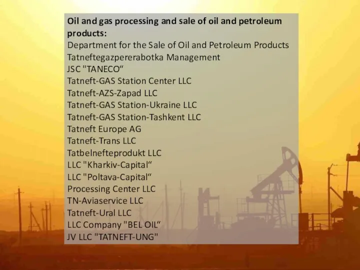 Oil and gas processing and sale of oil and petroleum