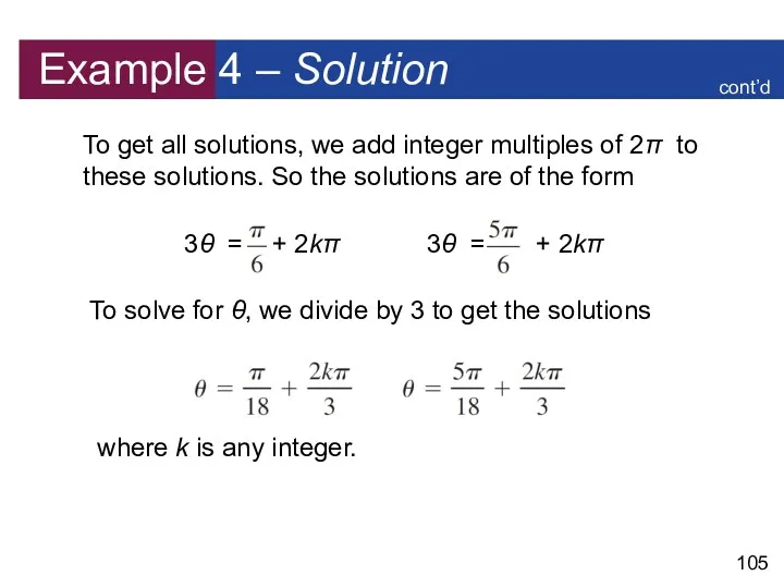 Example 4 – Solution To get all solutions, we add integer multiples of