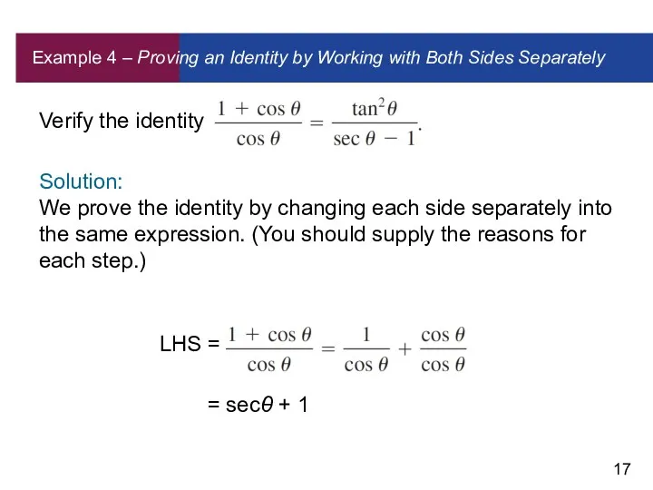 Example 4 – Proving an Identity by Working with Both Sides Separately Verify