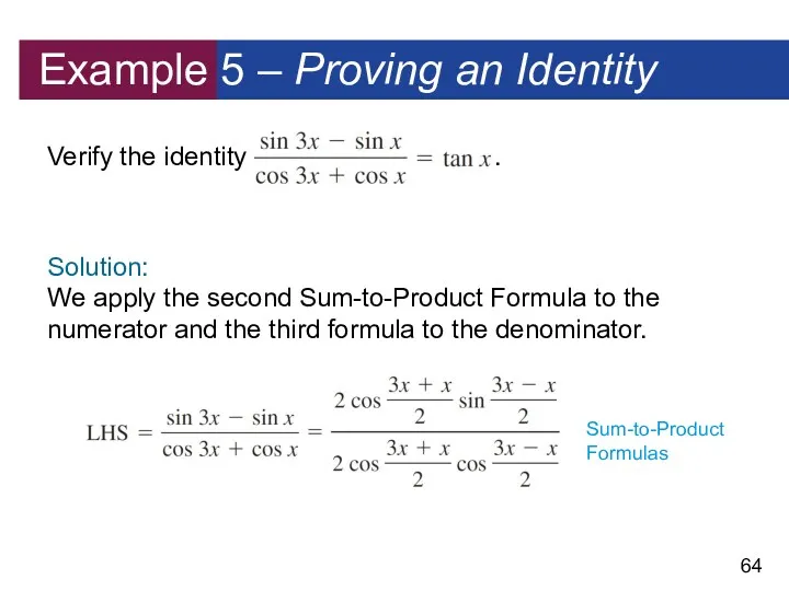 Example 5 – Proving an Identity Verify the identity .