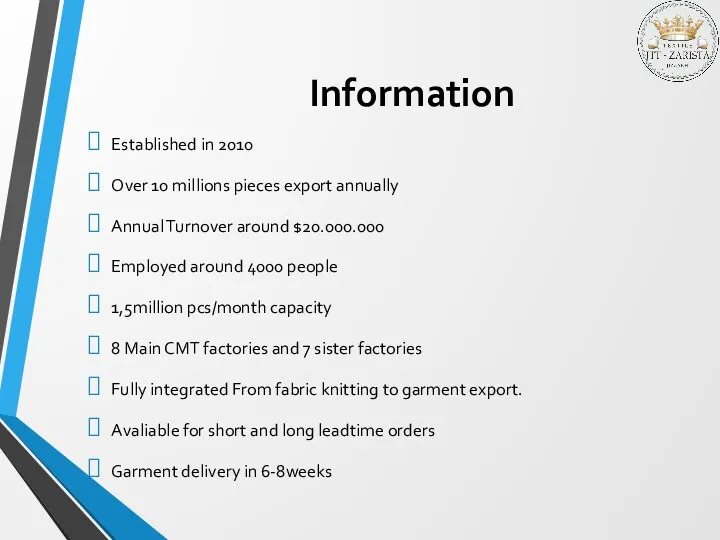 Information Established in 2010 Over 10 millions pieces export annually