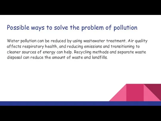 Possible ways to solve the problem of pollution Water pollution