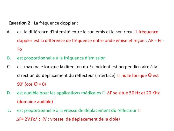 Question 2 : La fréquence doppler : est la différence