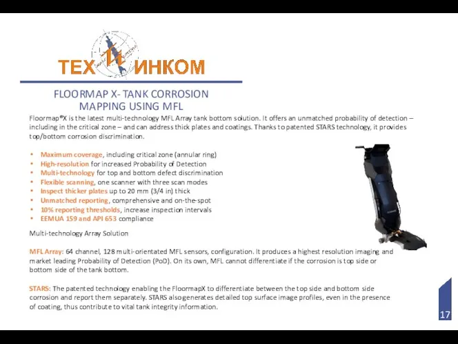 FLOORMAP X- TANK CORROSION MAPPING USING MFL Floormap®X is the