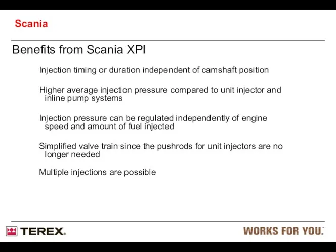 Benefits from Scania XPI Injection timing or duration independent of