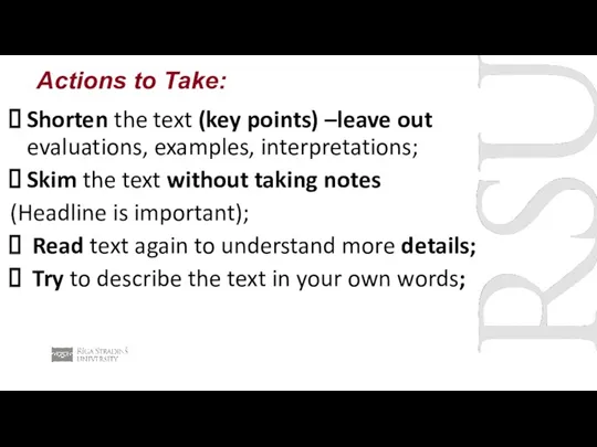 Actions to Take: Shorten the text (key points) –leave out