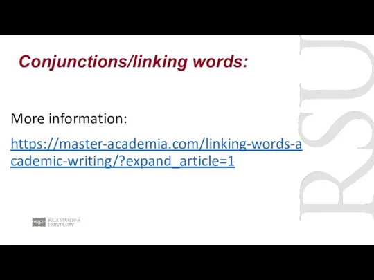 Conjunctions/linking words: More information: https://master-academia.com/linking-words-academic-writing/?expand_article=1
