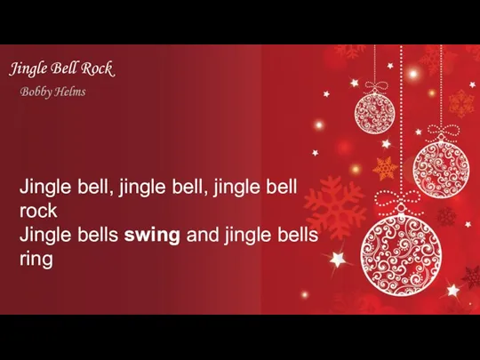 Jingle Bell Rock Bobby Helms Jingle bell, jingle bell, jingle