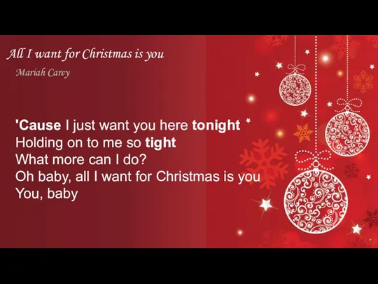 All I want for Christmas is you Mariah Carey 'Cause