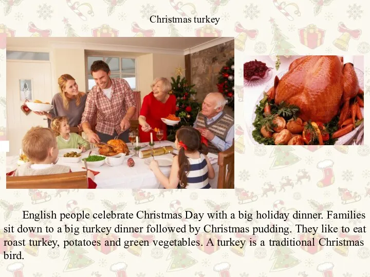 Christmas turkey English people celebrate Christmas Day with a big