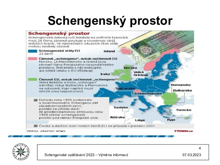 Schengenský prostor 07.03.2023 Schengenské vzdělávání 2023 – Výměna informací