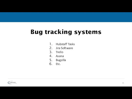 Bug tracking systems Hubstaff Tasks Jira Software Trello Asana Bugzilla Etc.