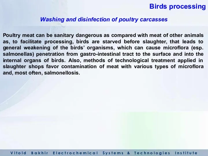 Poultry meat can be sanitary dangerous as compared with meat