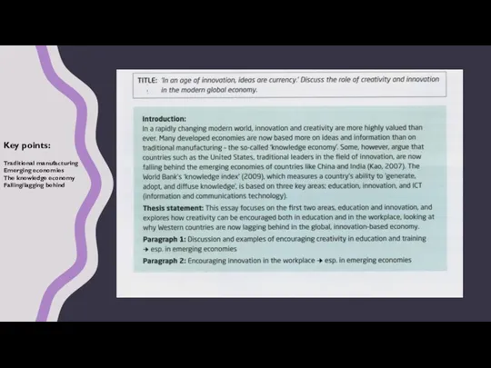 Key points: Traditional manufacturing Emerging economies The knowledge economy Falling/lagging behind