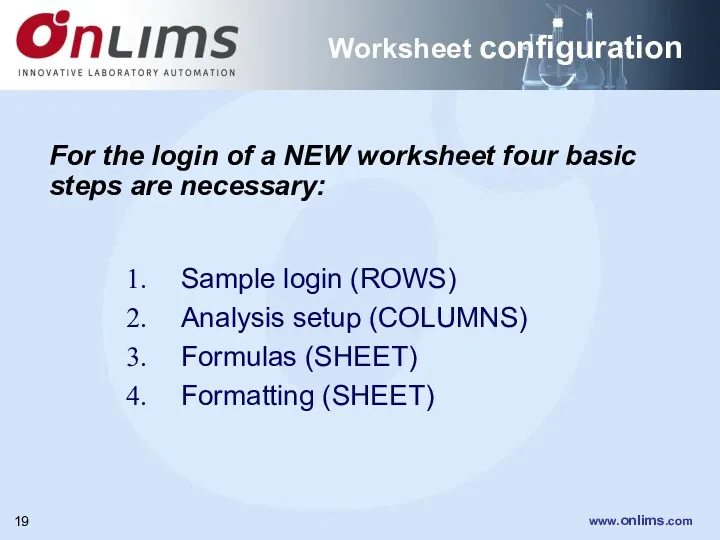 Worksheet configuration Sample login (ROWS) Analysis setup (COLUMNS) Formulas (SHEET)