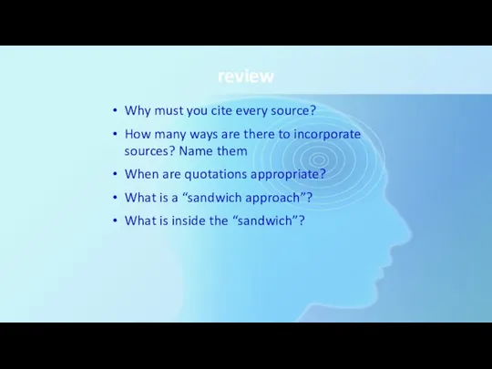 review Why must you cite every source? How many ways