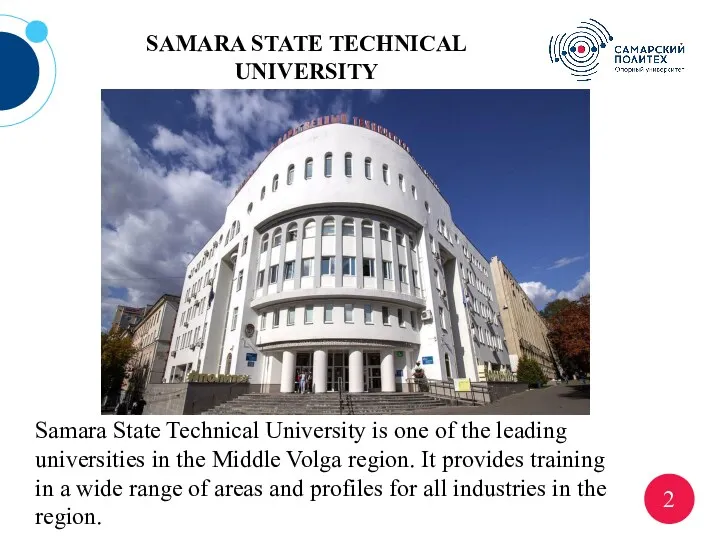 2 Samara State Technical University is one of the leading universities in the