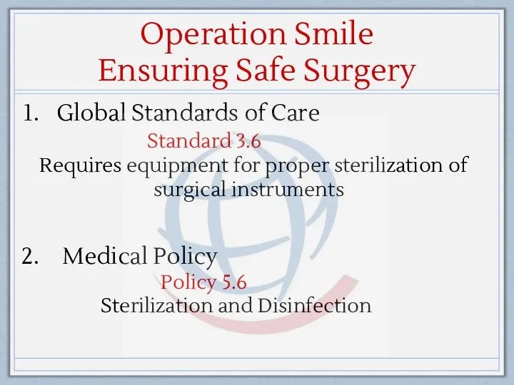 Operation Smile Ensuring Safe Surgery Global Standards of Care Standard