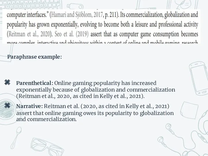 Paraphrase example: Parenthetical: Online gaming popularity has increased exponentially because