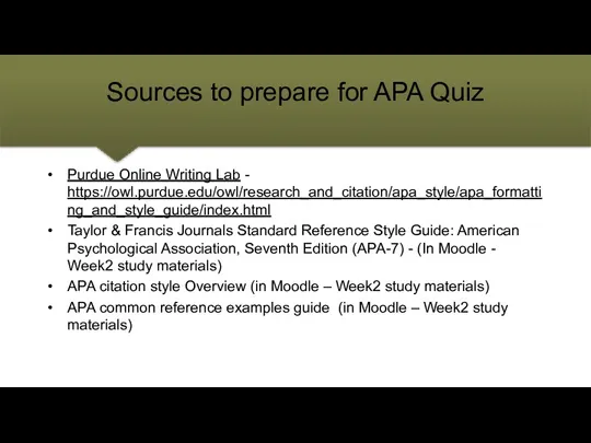 Sources to prepare for APA Quiz Purdue Online Writing Lab