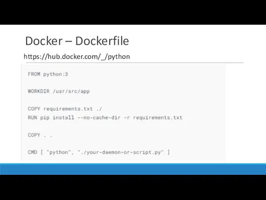 Docker – Dockerfile https://hub.docker.com/_/python