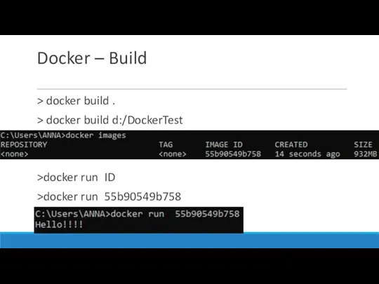 Docker – Build > docker build . > docker build