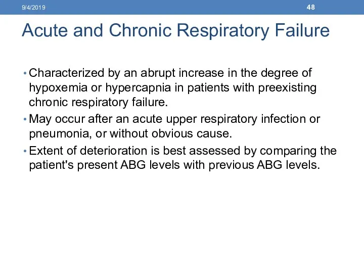 Acute and Chronic Respiratory Failure Characterized by an abrupt increase in the degree
