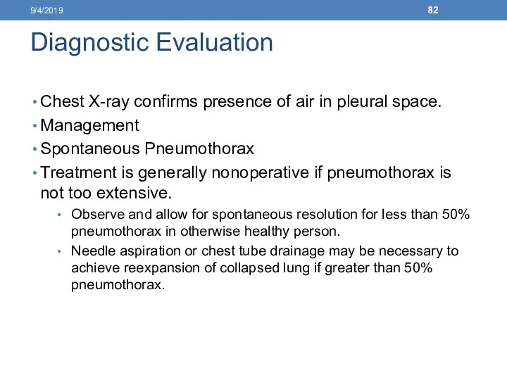 Diagnostic Evaluation Chest X-ray confirms presence of air in pleural