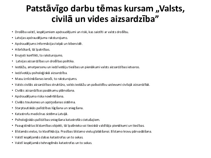 Patstāvīgo darbu tēmas kursam „Valsts, civilā un vides aizsardzība” Drošība