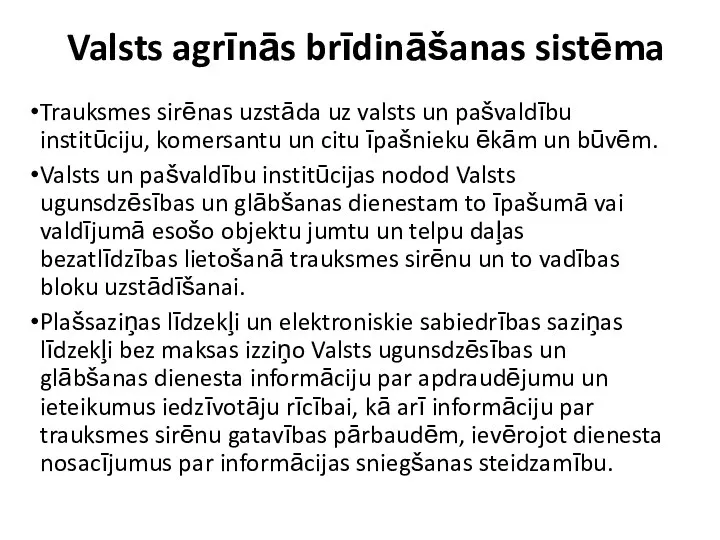 Valsts agrīnās brīdināšanas sistēma Trauksmes sirēnas uzstāda uz valsts un