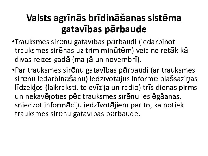 Valsts agrīnās brīdināšanas sistēma gatavības pārbaude Trauksmes sirēnu gatavības pārbaudi