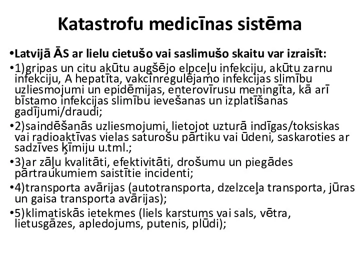 Katastrofu medicīnas sistēma Latvijā ĀS ar lielu cietušo vai saslimušo