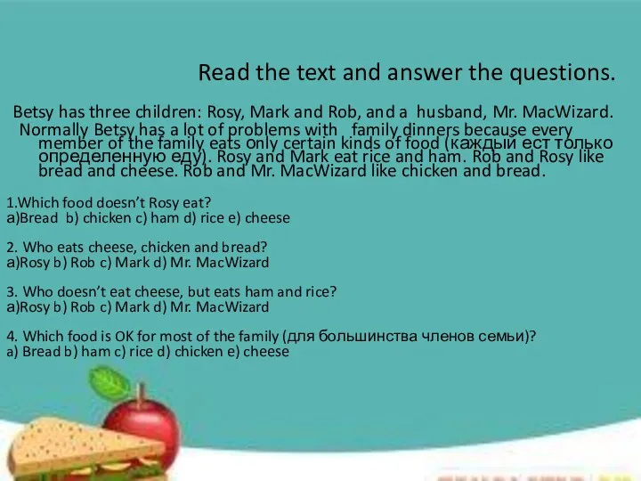 Read the text and answer the questions. Betsy has three