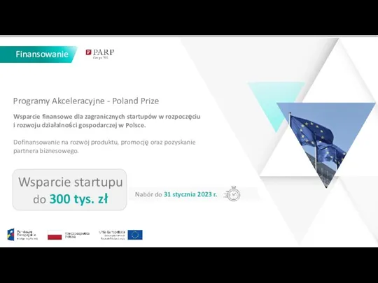 Finansowanie Programy Akceleracyjne - Poland Prize Wsparcie finansowe dla zagranicznych startupów w rozpoczęciu