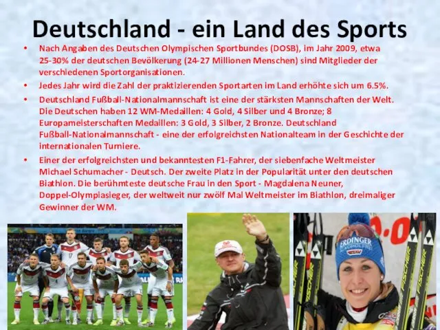 Deutschland - ein Land des Sports Nach Angaben des Deutschen